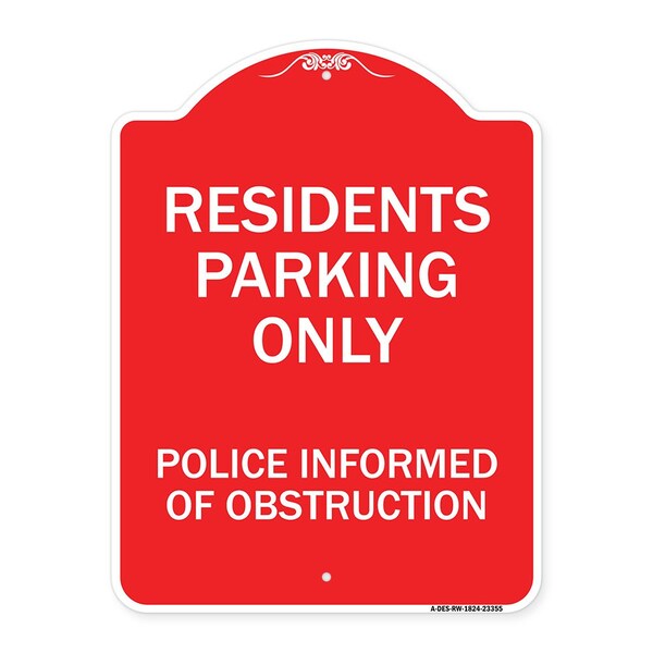 Parking Residents Parking Police Informed of Obstruction Heavy-Gauge Alum, 18" x 24", RW-1824-23355